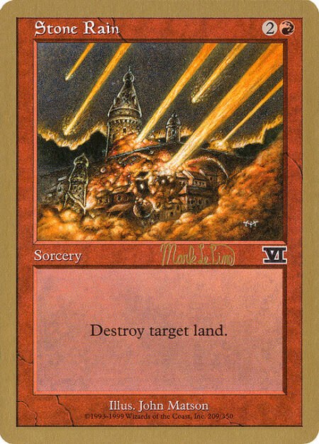 Stone Rain - Destroy target land.