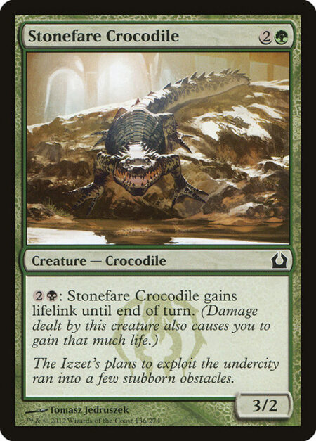 Stonefare Crocodile - {2}{B}: Stonefare Crocodile gains lifelink until end of turn. (Damage dealt by this creature also causes you to gain that much life.)