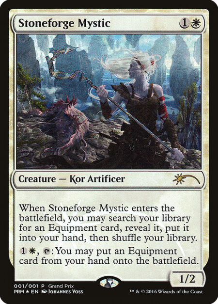 Stoneforge Mystic - When Stoneforge Mystic enters the battlefield