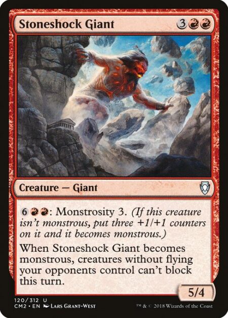 Stoneshock Giant - {6}{R}{R}: Monstrosity 3. (If this creature isn't monstrous