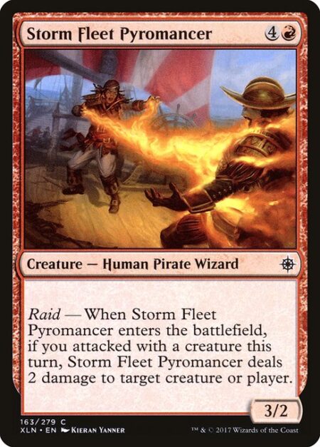 Storm Fleet Pyromancer - Raid — When Storm Fleet Pyromancer enters the battlefield