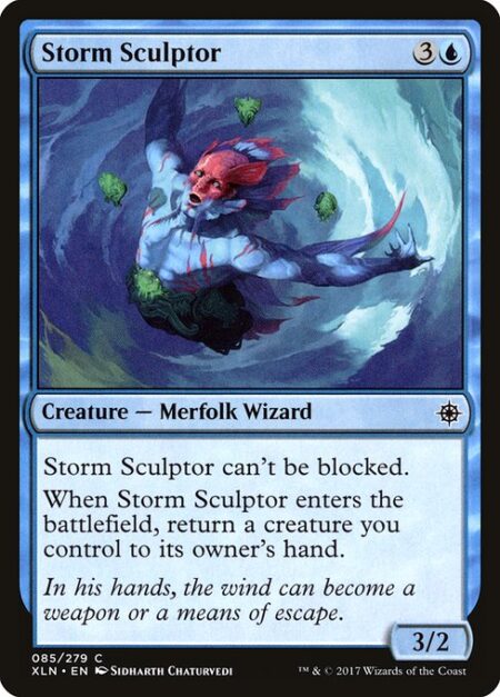 Storm Sculptor - Storm Sculptor can't be blocked.