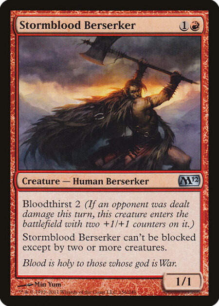 Stormblood Berserker - Bloodthirst 2 (If an opponent was dealt damage this turn