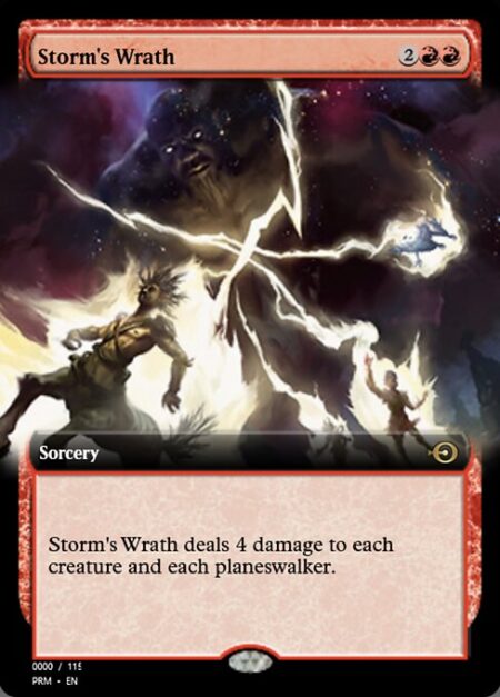 Storm's Wrath - Storm's Wrath deals 4 damage to each creature and each planeswalker.