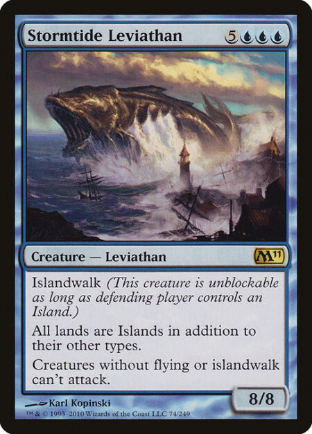 Stormtide Leviathan - Islandwalk (This creature can't be blocked as long as defending player controls an Island.)