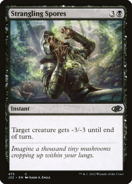 Strangling Spores - Target creature gets -3/-3 until end of turn.