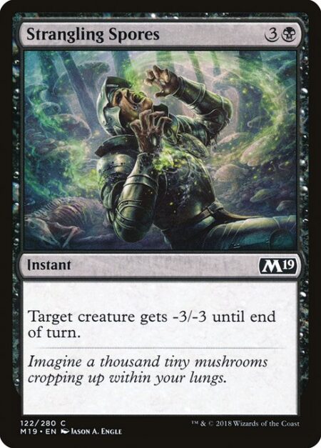 Strangling Spores - Target creature gets -3/-3 until end of turn.