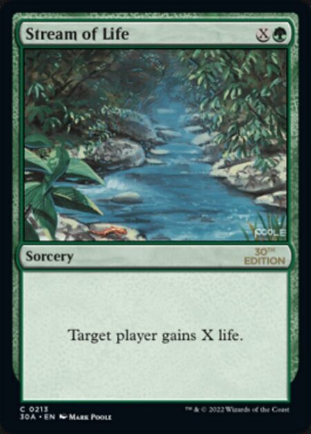 Stream of Life - Target player gains X life.