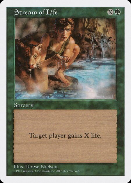 Stream of Life - Target player gains X life.