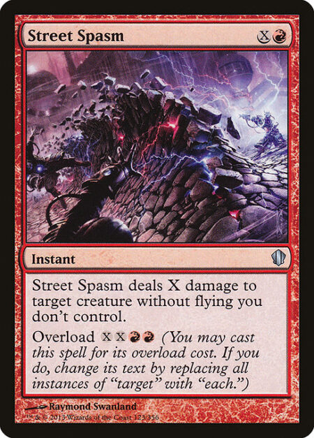 Street Spasm - Street Spasm deals X damage to target creature without flying you don't control.