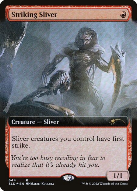 Striking Sliver - Sliver creatures you control have first strike. (They deal combat damage before creatures without first strike.)