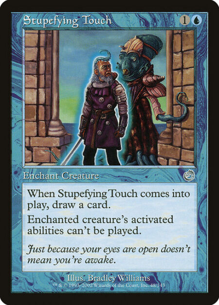 Stupefying Touch - Enchant creature