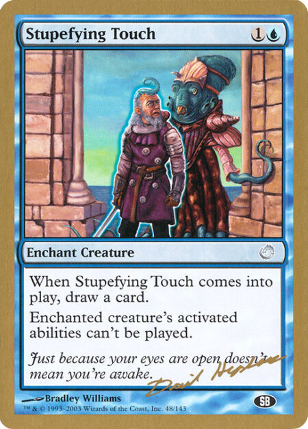 Stupefying Touch - Enchant creature