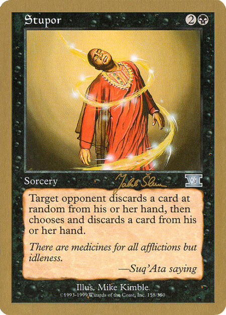 Stupor - Target opponent discards a card at random