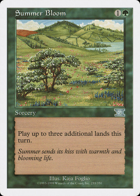 Summer Bloom - You may play up to three additional lands this turn.