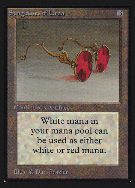 Sunglasses of Urza - You may spend white mana as though it were red mana.