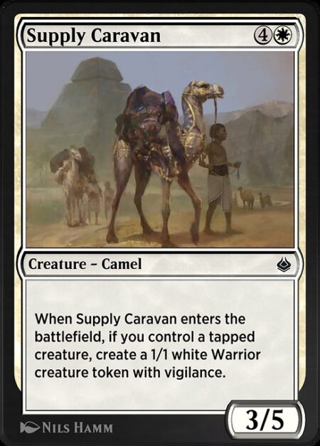 Supply Caravan - When Supply Caravan enters the battlefield