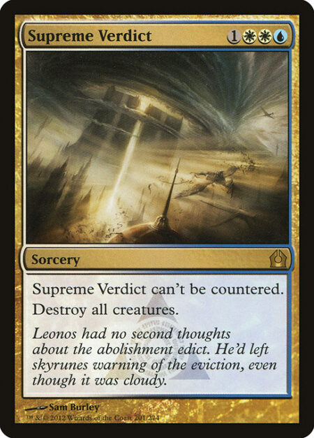 Supreme Verdict - This spell can't be countered.