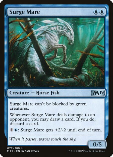 Surge Mare - Surge Mare can't be blocked by green creatures.