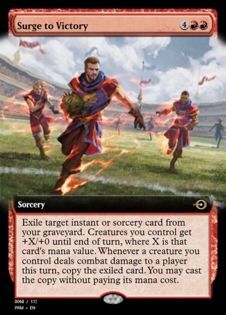 Surge to Victory - Exile target instant or sorcery card from your graveyard. Creatures you control get +X/+0 until end of turn