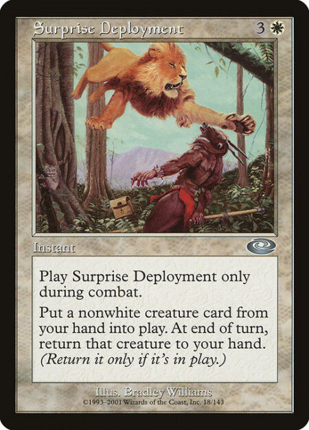 Surprise Deployment - Cast this spell only during combat.