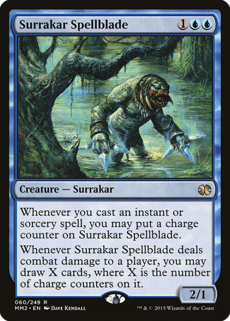 Surrakar Spellblade - Whenever you cast an instant or sorcery spell