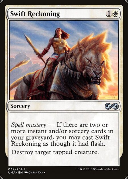 Swift Reckoning - Spell mastery — If there are two or more instant and/or sorcery cards in your graveyard