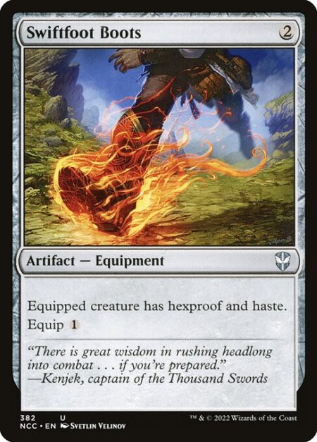 Swiftfoot Boots - Equipped creature has hexproof and haste. (It can't be the target of spells or abilities your opponents control.)