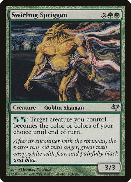 Swirling Spriggan - {G/U}{G/U}: Target creature you control becomes the color or colors of your choice until end of turn.