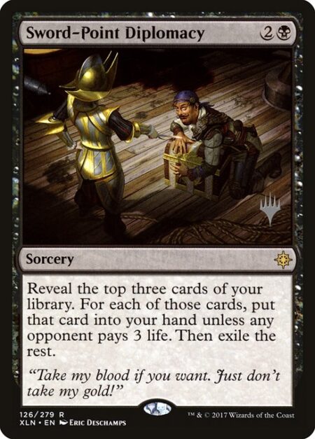 Sword-Point Diplomacy - Reveal the top three cards of your library. For each of those cards
