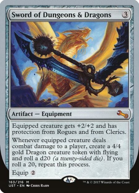 Sword of Dungeons & Dragons - Equipped creature gets +2/+2 and has protection from Rogues and from Clerics.