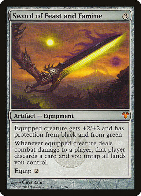 Sword of Feast and Famine - Equipped creature gets +2/+2 and has protection from black and from green.