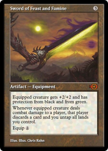 Sword of Feast and Famine - Equipped creature gets +2/+2 and has protection from black and from green.