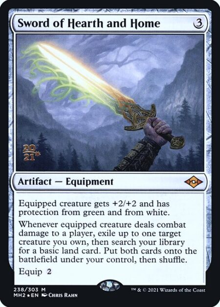 Sword of Hearth and Home - Equipped creature gets +2/+2 and has protection from green and from white.