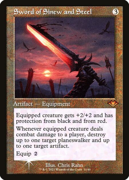 Sword of Sinew and Steel - Equipped creature gets +2/+2 and has protection from black and from red.