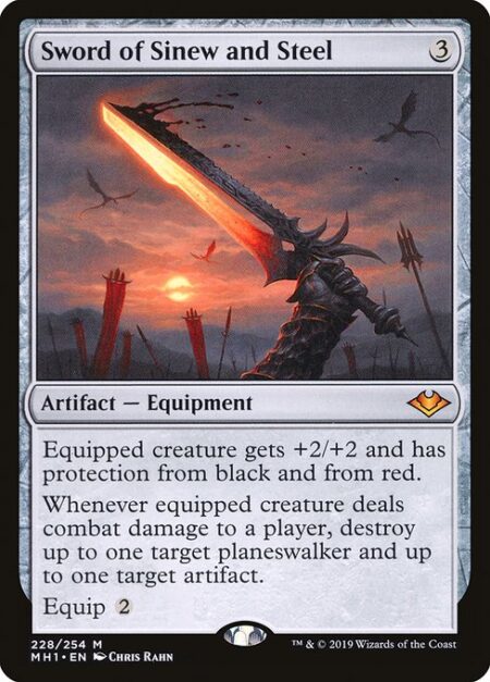 Sword of Sinew and Steel - Equipped creature gets +2/+2 and has protection from black and from red.