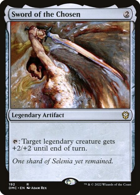 Sword of the Chosen - {T}: Target legendary creature gets +2/+2 until end of turn.