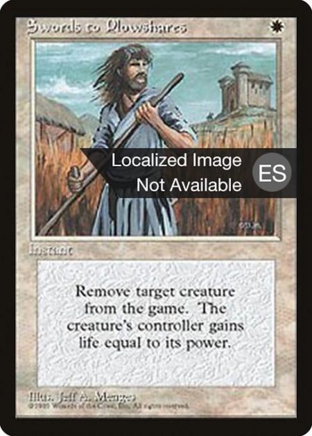 Swords to Plowshares - Exile target creature. Its controller gains life equal to its power.