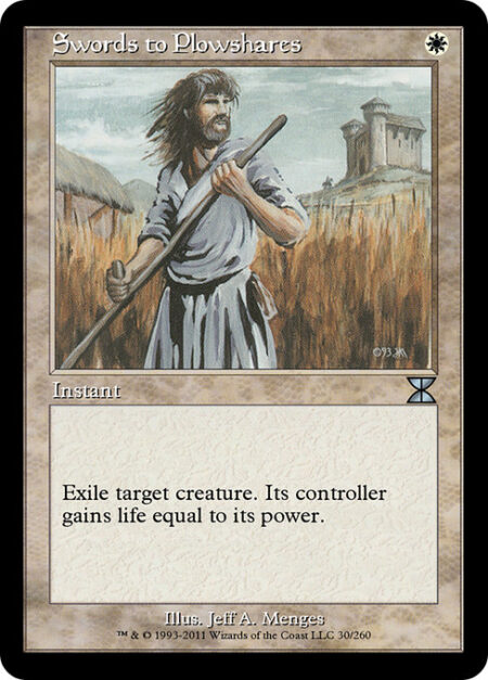 Swords to Plowshares - Exile target creature. Its controller gains life equal to its power.