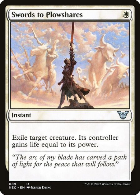 Swords to Plowshares - Exile target creature. Its controller gains life equal to its power.