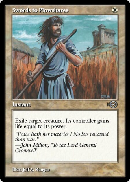 Swords to Plowshares - Exile target creature. Its controller gains life equal to its power.