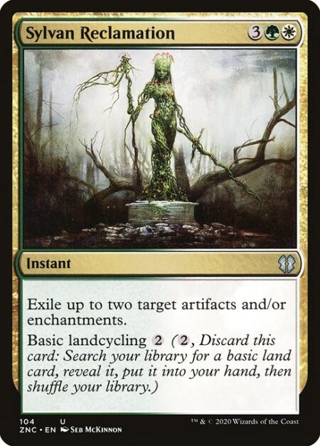 Sylvan Reclamation - Exile up to two target artifacts and/or enchantments.