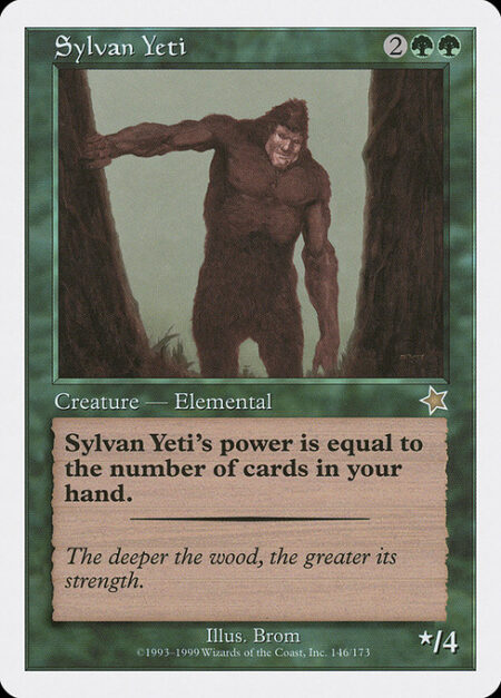 Sylvan Yeti - Sylvan Yeti's power is equal to the number of cards in your hand.