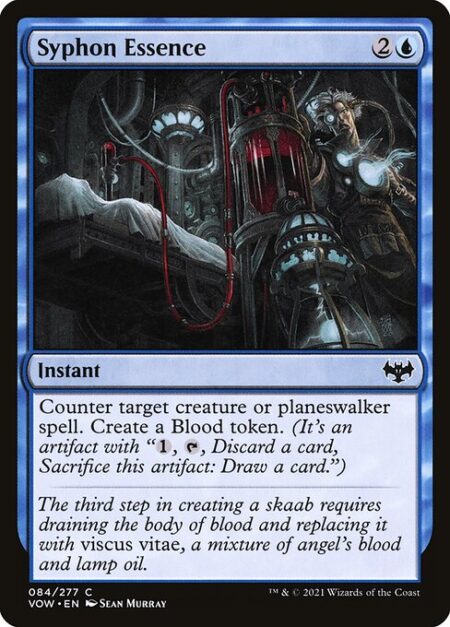 Syphon Essence - Counter target creature or planeswalker spell. Create a Blood token. (It's an artifact with "{1}