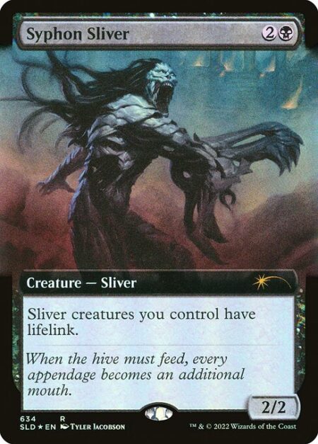 Syphon Sliver - Sliver creatures you control have lifelink. (Damage dealt by a Sliver creature you control also causes you to gain that much life.)