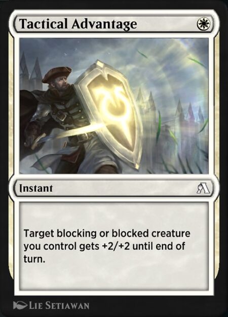 Tactical Advantage - Target blocking or blocked creature you control gets +2/+2 until end of turn.