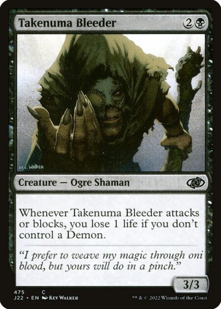 Takenuma Bleeder - Whenever Takenuma Bleeder attacks or blocks