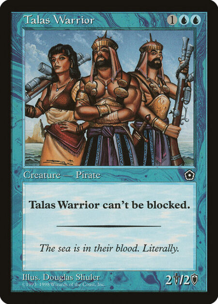 Talas Warrior - Talas Warrior can't be blocked.