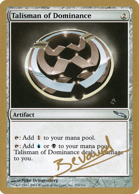 Talisman of Dominance - {T}: Add {C}.