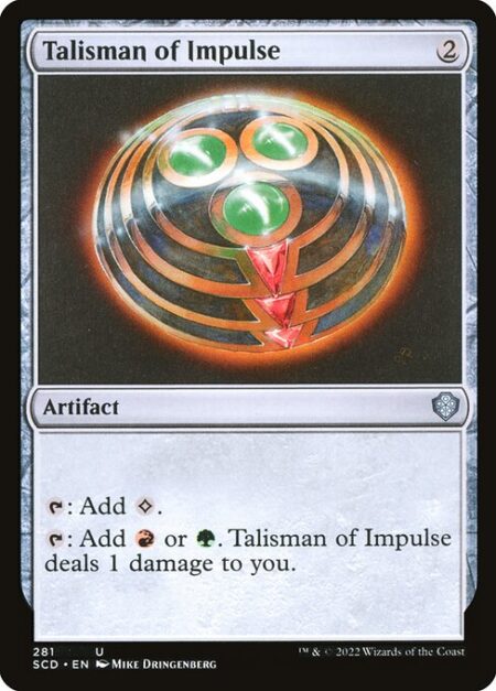 Talisman of Impulse - {T}: Add {C}.